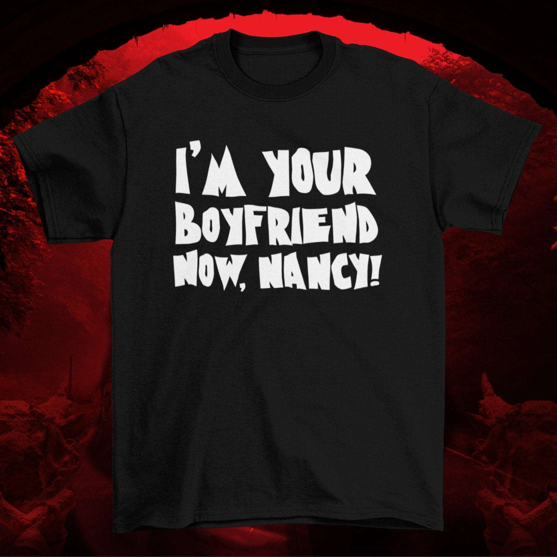 I'm Your Boyfriend Now, Nancy - Freddy Krueger A Nightmare on Elm Street Inspired Short-Sleeve Unisex T-Shirt - Nightmare on Film Street Store