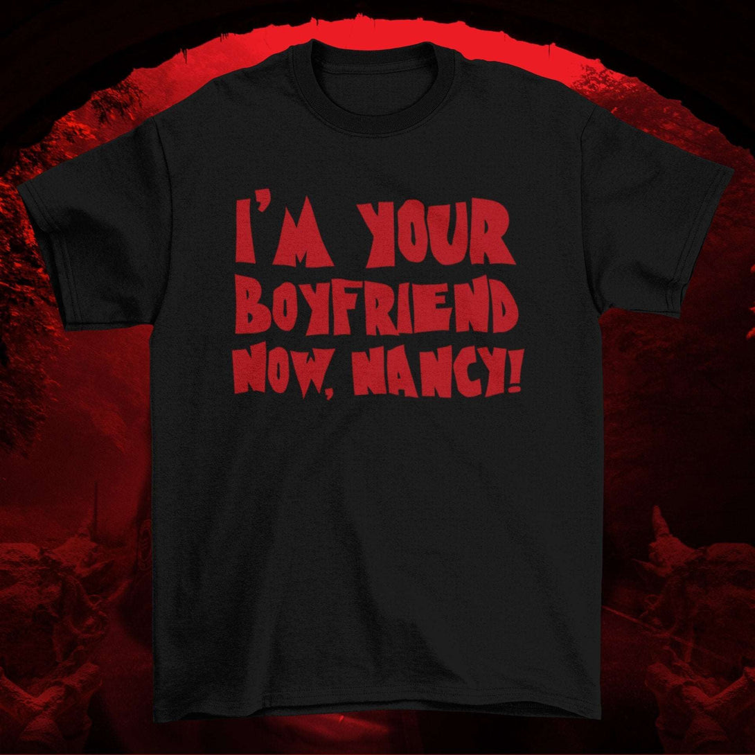 I'm Your Boyfriend Now, Nancy - Freddy Krueger A Nightmare on Elm Street Inspired Short-Sleeve Unisex T-Shirt - Nightmare on Film Street Store