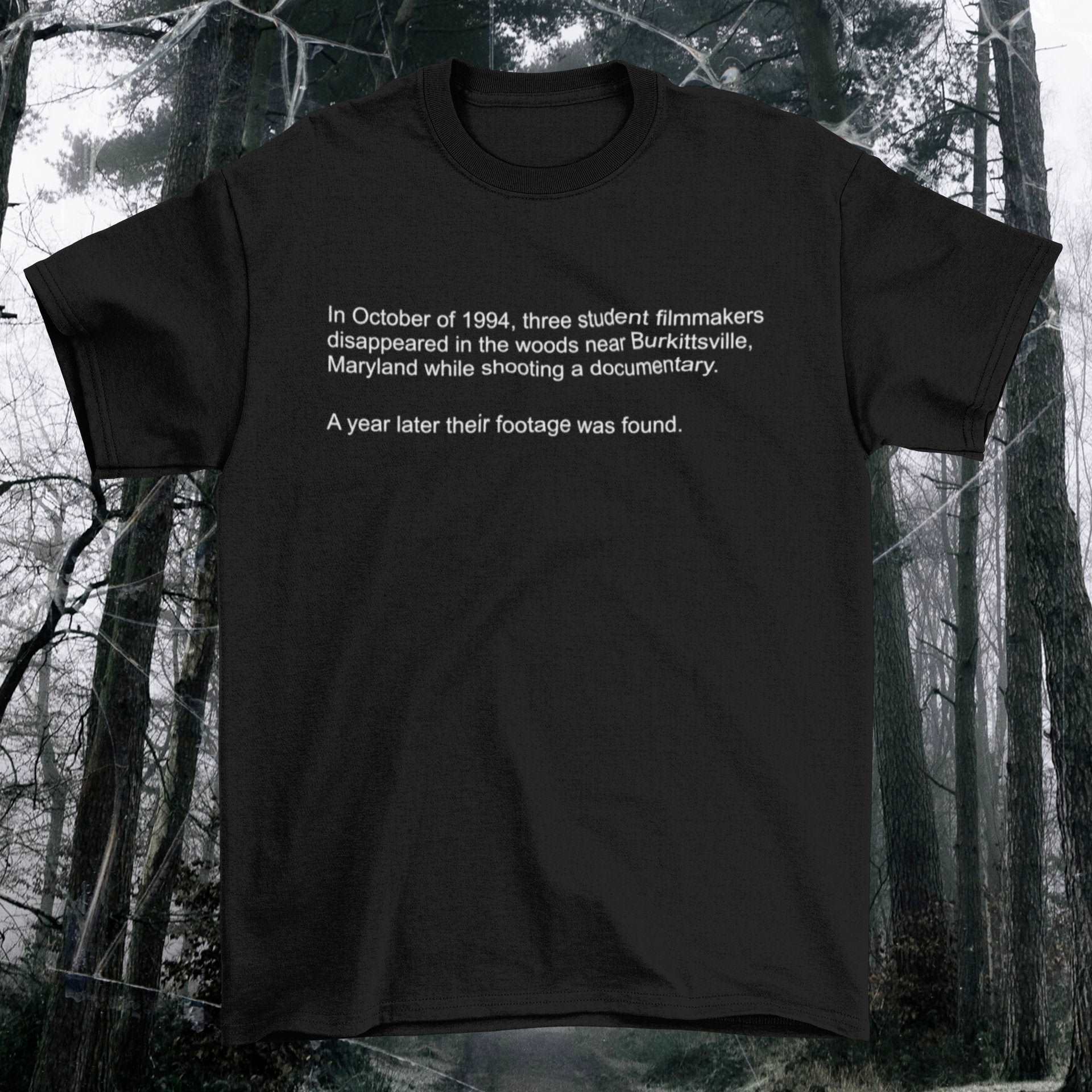The Woods - Blair Witch Project Inspired Horror Movie Found Footage Unisex  T-shirt