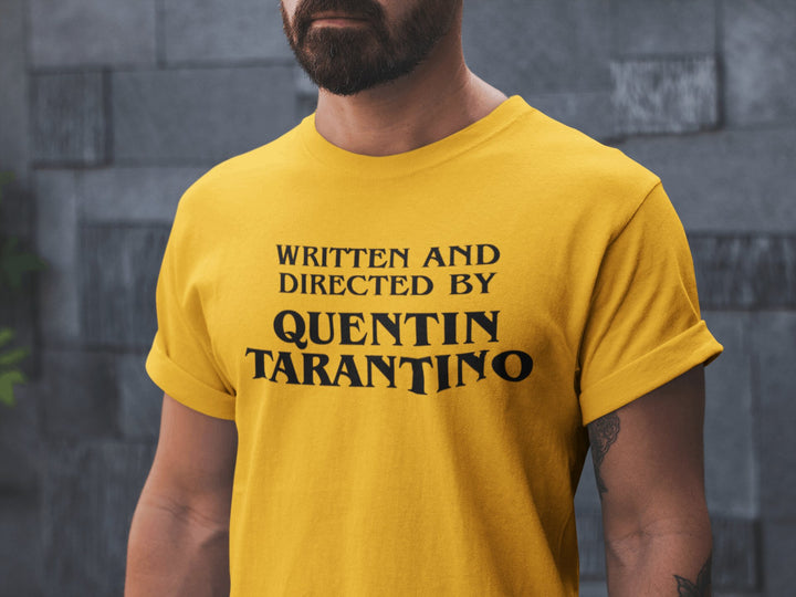 Written and Directed by Quentin Tarantino - Unisex T-shirt - Nightmare on Film Street Store